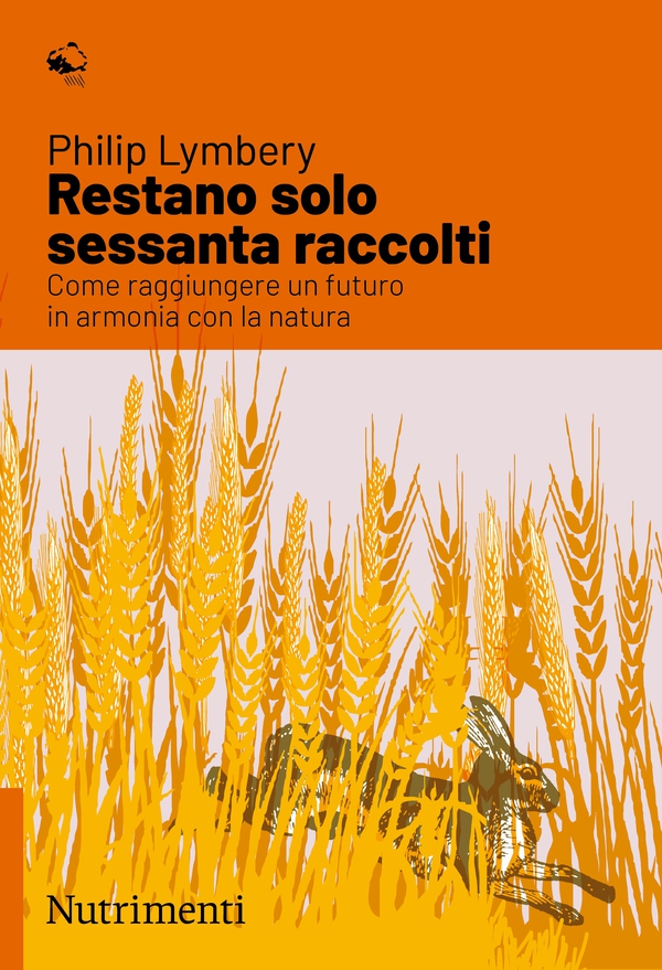 Restano solo sessanta raccolti - Librerie.coop Restano solo sessanta raccolti - Librerie.coop