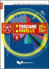 Toscane favelle. Lingue immigrate nella provincia di Siena. Testo + CD Audio - Librerie.coop