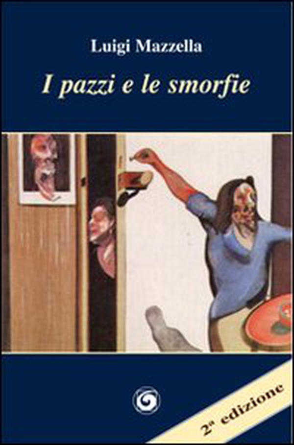 I pazzi e le smorfie - Librerie.coop I pazzi e le smorfie - Librerie.coop