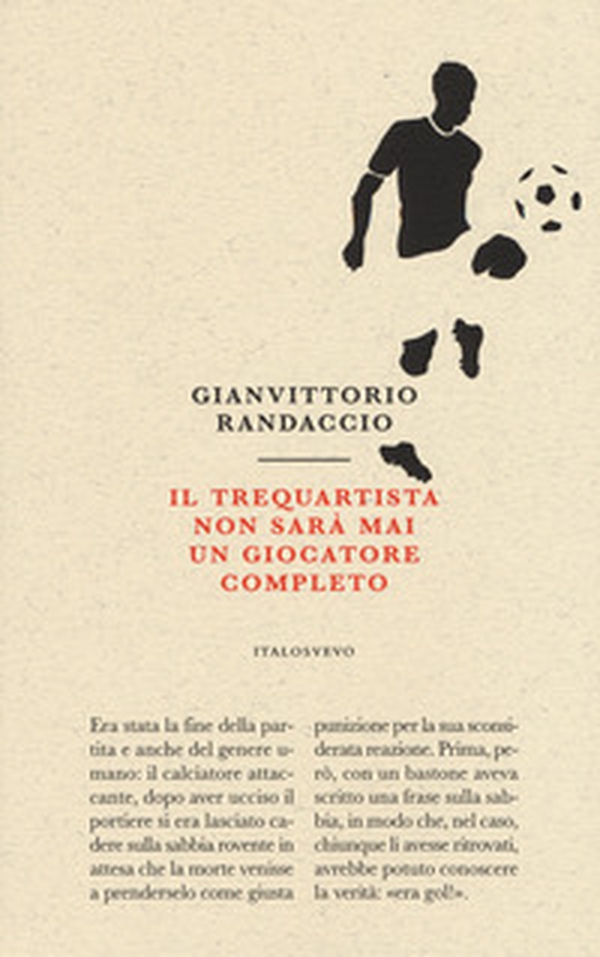 Il trequartista non sarà mai un giocatore completo - Librerie.coop Il trequartista non sarà mai un giocatore completo - Librerie.coop