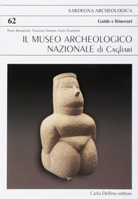 Il museo archeologico nazionale di Cagliari - Librerie.coop