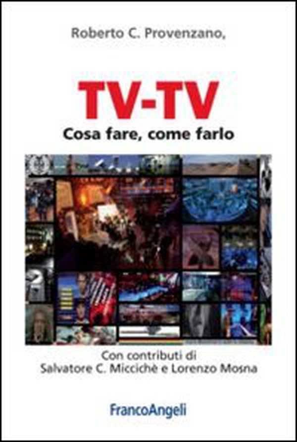 Tv-Tv. Cosa fare, come farlo - Librerie.coop Tv-Tv. Cosa fare, come farlo - Librerie.coop
