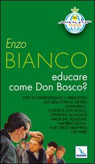 Educare come Don Bosco? - Librerie.coop