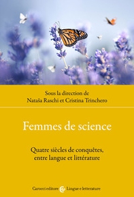 Femmes de science. Quatre siècles de conquêtes, entre langue et littérature - Librerie.coop