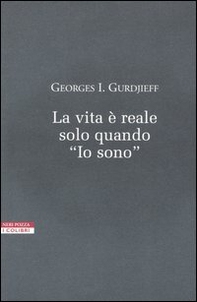 La vita è reale solo quando «io sono» - Librerie.coop