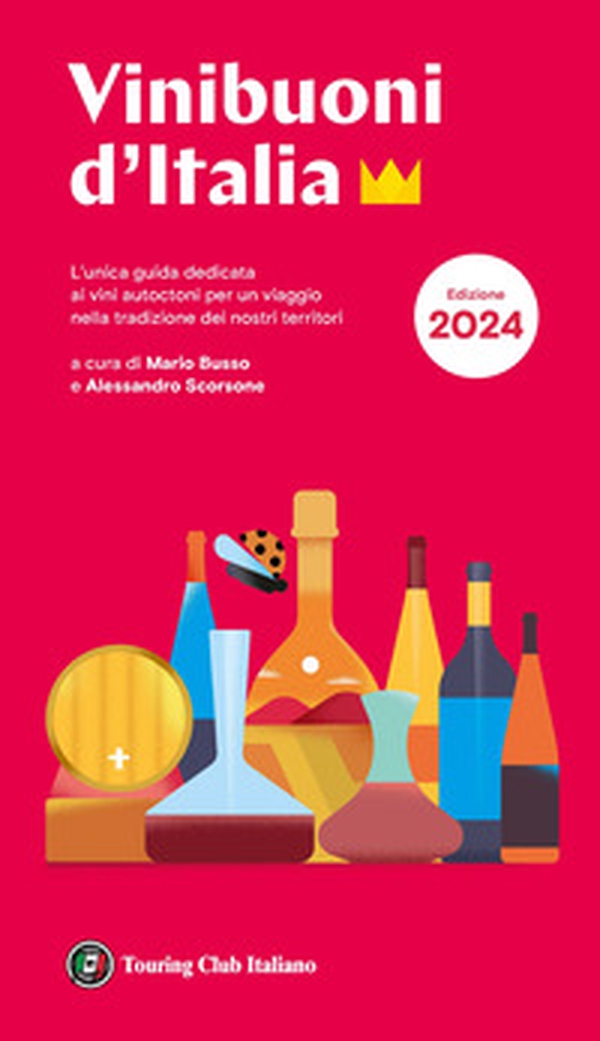 Vini buoni d'Italia 2024 - Librerie.coop Vini buoni d'Italia 2024 - Librerie.coop