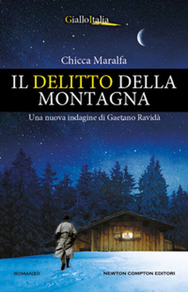 Il delitto della montagna. Una nuova indagine di Gaetano Ravidà - Librerie.coop Il delitto della montagna. Una nuova indagine di Gaetano Ravidà - Librerie.coop