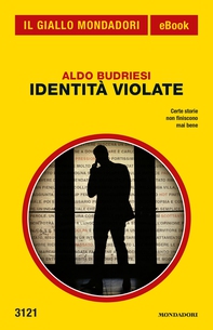 Identità violate (Il Giallo Mondadori) - Librerie.coop