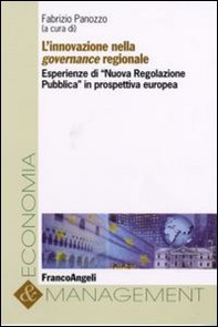 L'innovazione nella governance regionale. Esperienze di «Nuova regolazione pubblica» in prospettiva europea - Librerie.coop