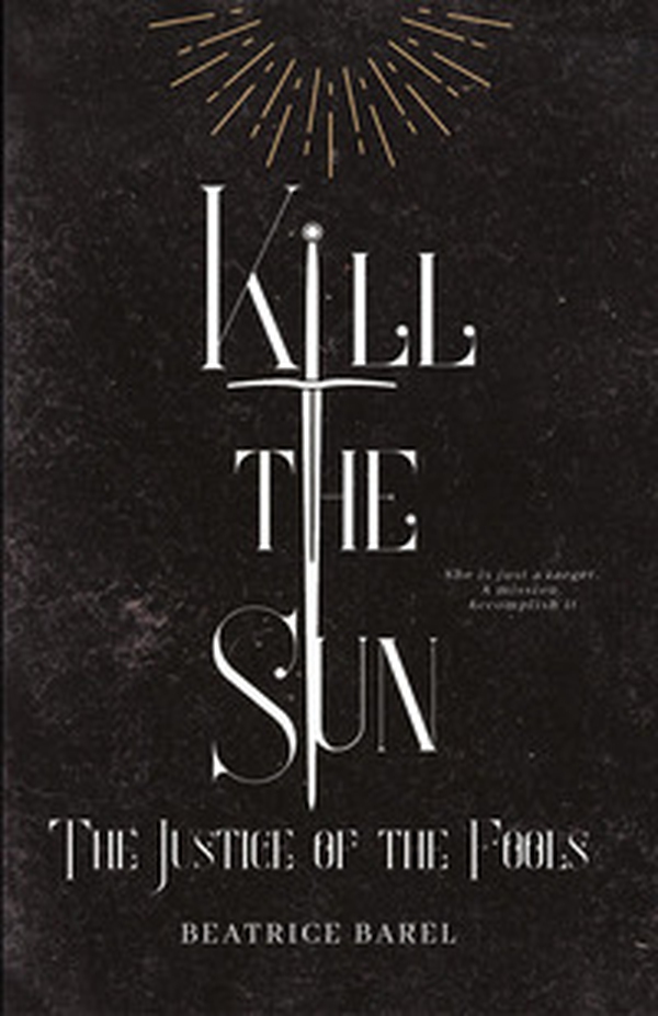 Kill the sun. The justice of the fools - Librerie.coop Kill the sun. The justice of the fools - Librerie.coop