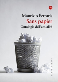 Sans papier. Ontologia dell'attualità - Librerie.coop Sans papier. Ontologia dell'attualità - Librerie.coop