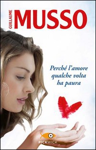 Perché l'amore qualche volta ha paura - Librerie.coop