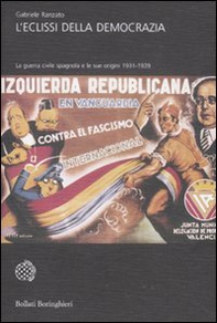 L'eclissi della democrazia. La guerra civile spagnola e le sue origini (1931-1939) - Librerie.coop L'eclissi della democrazia. La guerra civile spagnola e le sue origini (1931-1939) - Librerie.coop