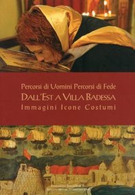 Percorsi di uomini percorsi di fede. Dall'Est a Villa Badessa. Immagini Icone Costumi - Librerie.coop Percorsi di uomini percorsi di fede. Dall'Est a Villa Badessa. Immagini Icone Costumi - Librerie.coop