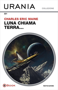 Luna chiama Terra... (Urania) - Librerie.coop