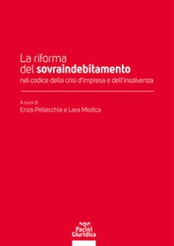 La riforma del sovraindebitamento nel codice della crisi d'impresa e dell'insolvenza - Librerie.coop