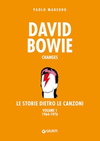 David Bowie. Changes. Le storie dietro le canzoni - Vol. 1 - Librerie.coop David Bowie. Changes. Le storie dietro le canzoni - Vol. 1 - Librerie.coop