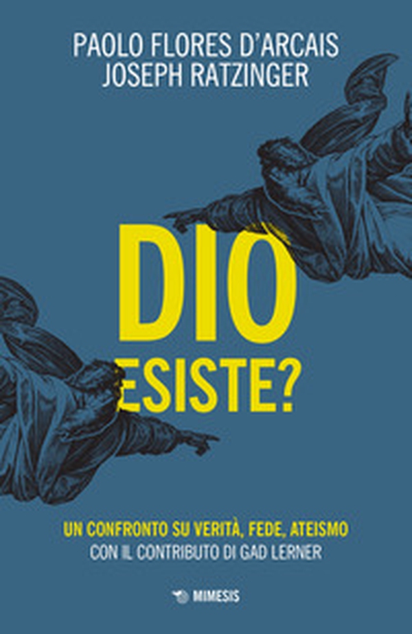 Dio esiste? Un confronto su verità, fede, ateismo - Librerie.coop Dio esiste? Un confronto su verità, fede, ateismo - Librerie.coop