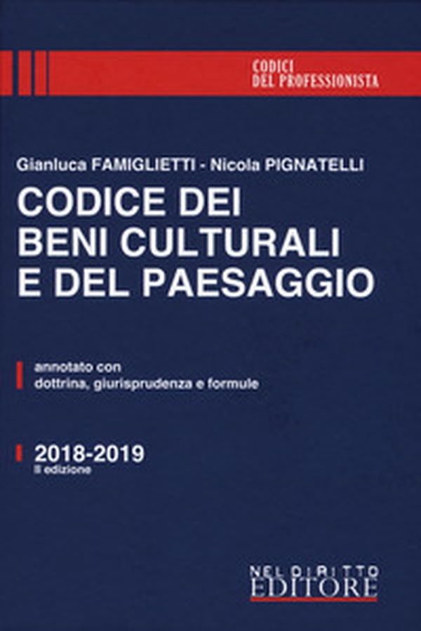 Codice dei beni culturali e del paesaggio. Annotato con dottrina, giurisprudenza e formule - Librerie.coop Codice dei beni culturali e del paesaggio. Annotato con dottrina, giurisprudenza e formule - Librerie.coop