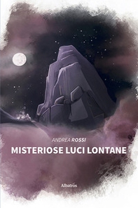 Misteriose luci lontane - Librerie.coop