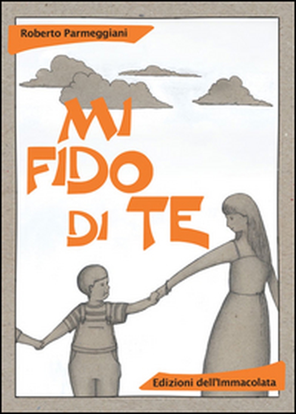 Mi fido di te - Librerie.coop Mi fido di te - Librerie.coop