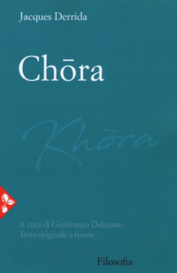 Chora. Testo originale a fronte - Librerie.coop Chora. Testo originale a fronte - Librerie.coop