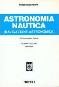 Astronomia nautica (navigazione astronomica) - Librerie.coop Astronomia nautica (navigazione astronomica) - Librerie.coop