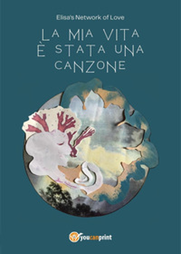 La mia vita è stata una canzone - Librerie.coop La mia vita è stata una canzone - Librerie.coop