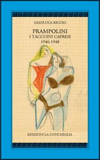 Prampolini. I taccuini capresi 1946-1948 - Librerie.coop