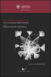 Business e gaming. Gioco e social network nella rete d'impresa - Librerie.coop