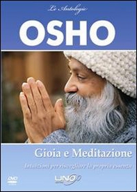 Gioia e meditazione. Intuizione per risvegliare la propria essenza. DVD - Librerie.coop