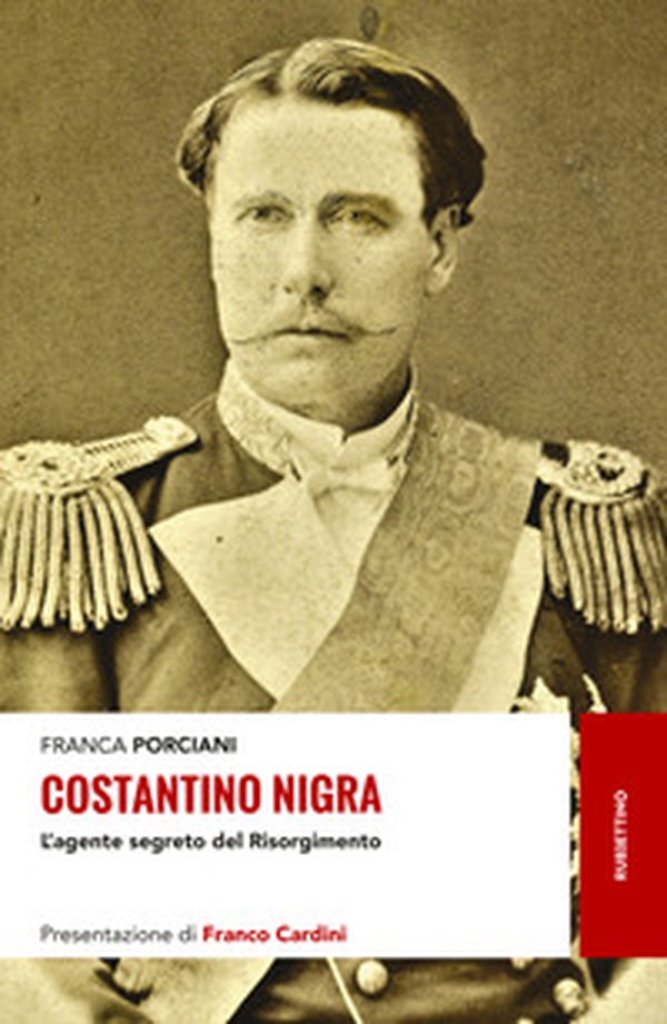 Costantino Nigra. L'agente segreto del Risorgimento - Librerie.coop Costantino Nigra. L'agente segreto del Risorgimento - Librerie.coop