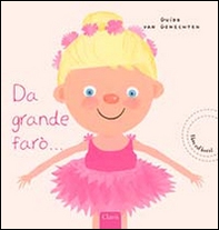Da grande farò... - Librerie.coop Da grande farò... - Librerie.coop