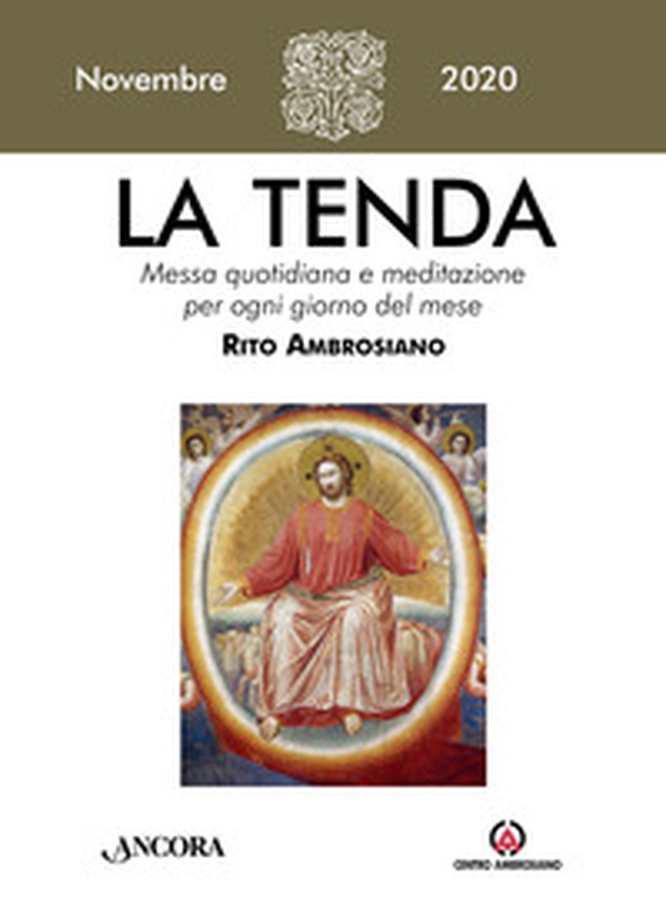 La tenda. Messa quotidiana e meditazione per ogni giorno del mese. Rito Ambrosiano - Librerie.coop La tenda. Messa quotidiana e meditazione per ogni giorno del mese. Rito Ambrosiano - Librerie.coop