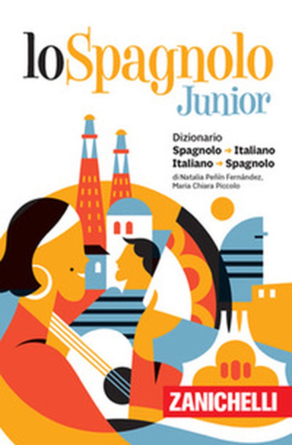Lo spagnolo Junior. Dizionario spagnolo-italiano, italiano-spagnolo. Versione Plus - Librerie.coop Lo spagnolo Junior. Dizionario spagnolo-italiano, italiano-spagnolo. Versione Plus - Librerie.coop