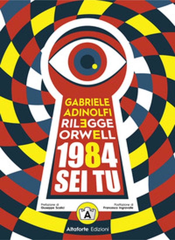 Gabriele Adinolfi rilegge Orwell. 1984 sei tu - Librerie.coop Gabriele Adinolfi rilegge Orwell. 1984 sei tu - Librerie.coop