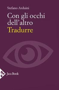 Con gli occhi dell'altro. Tradurre - Librerie.coop Con gli occhi dell'altro. Tradurre - Librerie.coop
