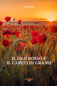 Il filo rosso e il campo di grano - Librerie.coop