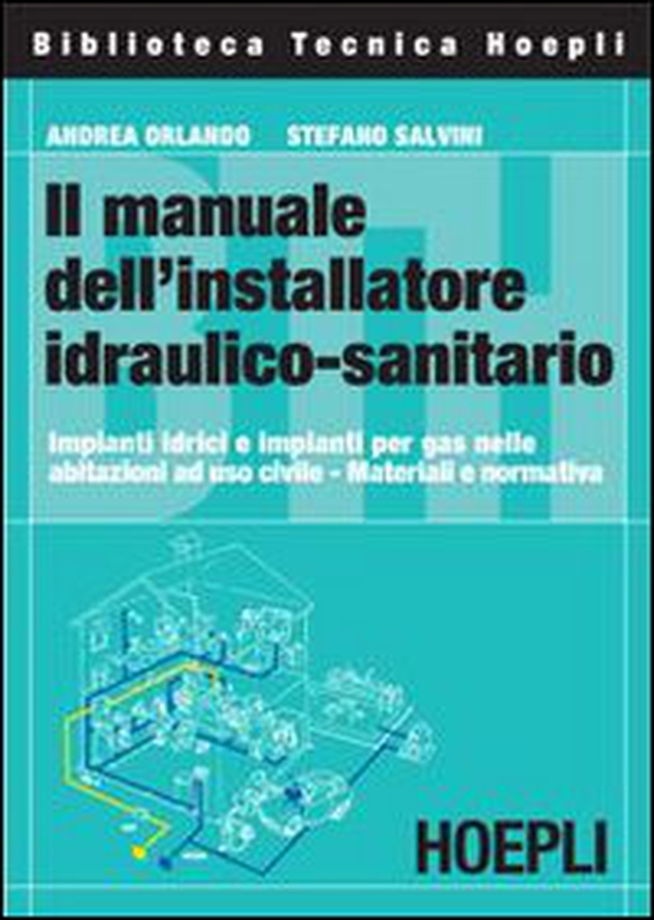Il manuale dell'installatore idraulico-sanitario - Librerie.coop Il manuale dell'installatore idraulico-sanitario - Librerie.coop