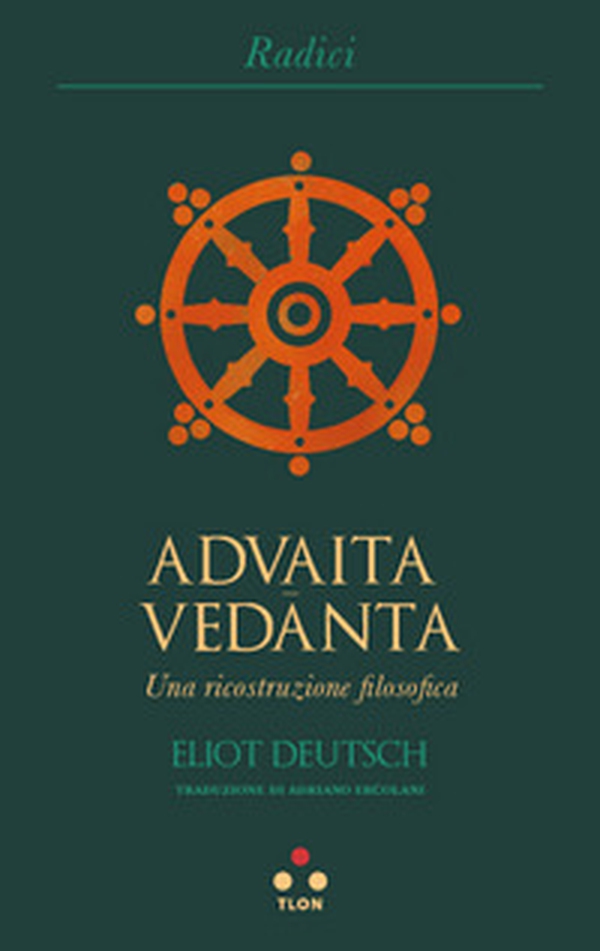 Advaita Vedanta. Una ricostruzione filosofica - Librerie.coop Advaita Vedanta. Una ricostruzione filosofica - Librerie.coop