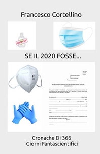 Se il 2020 fosse... Cronache di 366 giorni di fantascienza - Librerie.coop