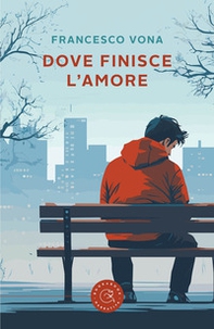 Dove finisce l'amore - Librerie.coop