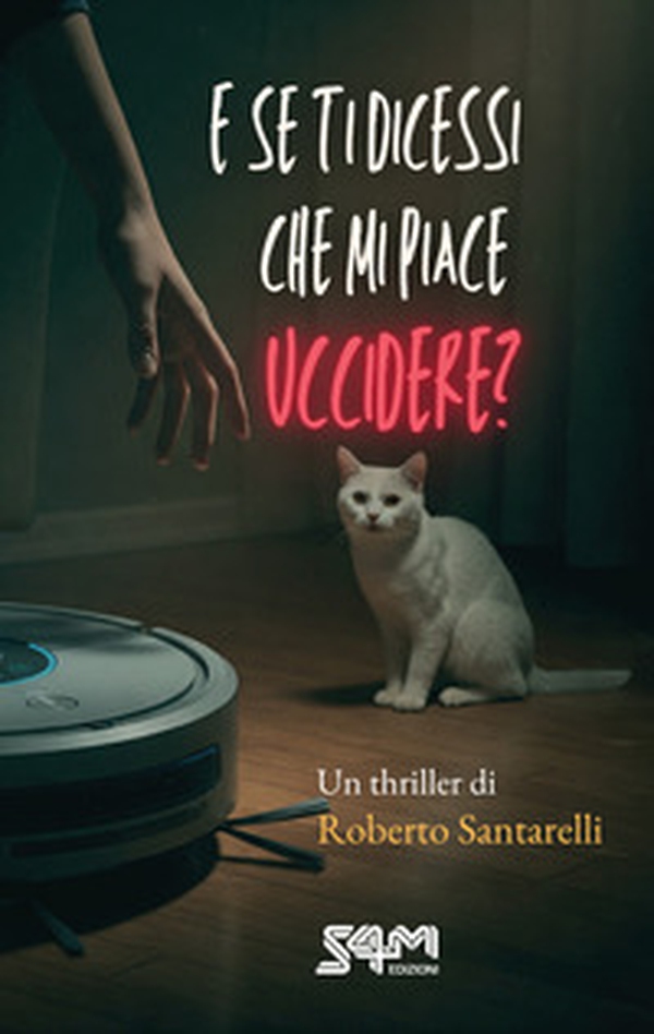 E se ti dicessi che mi piace uccidere? - Librerie.coop E se ti dicessi che mi piace uccidere? - Librerie.coop