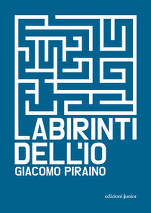 Labirinti dell'io - Librerie.coop Labirinti dell'io - Librerie.coop