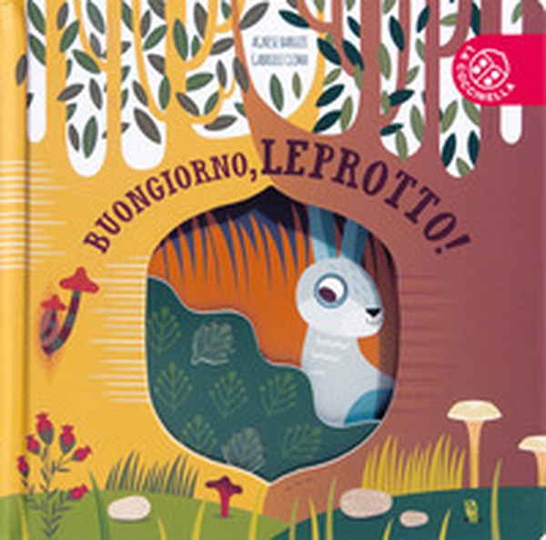 Buongiorno, leprotto! - Librerie.coop Buongiorno, leprotto! - Librerie.coop