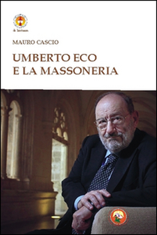 Umberto Eco e la massoneria - Librerie.coop Umberto Eco e la massoneria - Librerie.coop