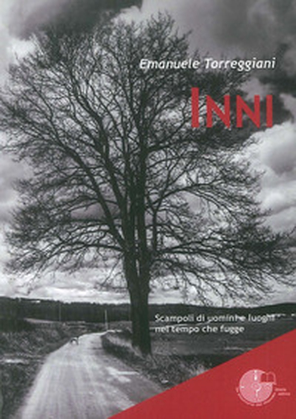 Inni. Scampoli di uomini e luoghi nel tempo che fugge - Librerie.coop Inni. Scampoli di uomini e luoghi nel tempo che fugge - Librerie.coop