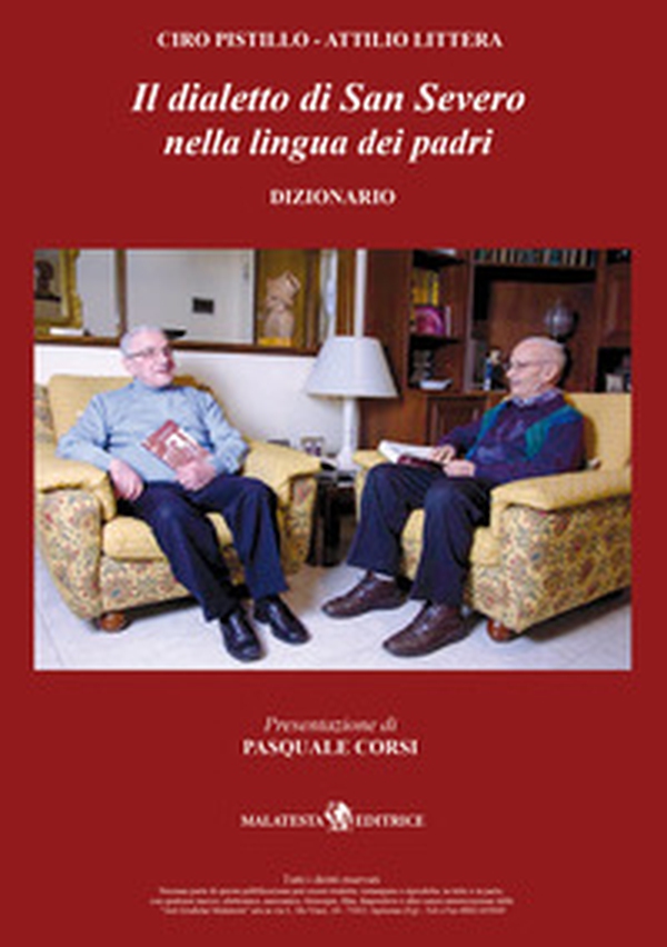 Il dialetto di San Severo nella lingua dei padri. Dizionario e grammatica - Librerie.coop Il dialetto di San Severo nella lingua dei padri. Dizionario e grammatica - Librerie.coop