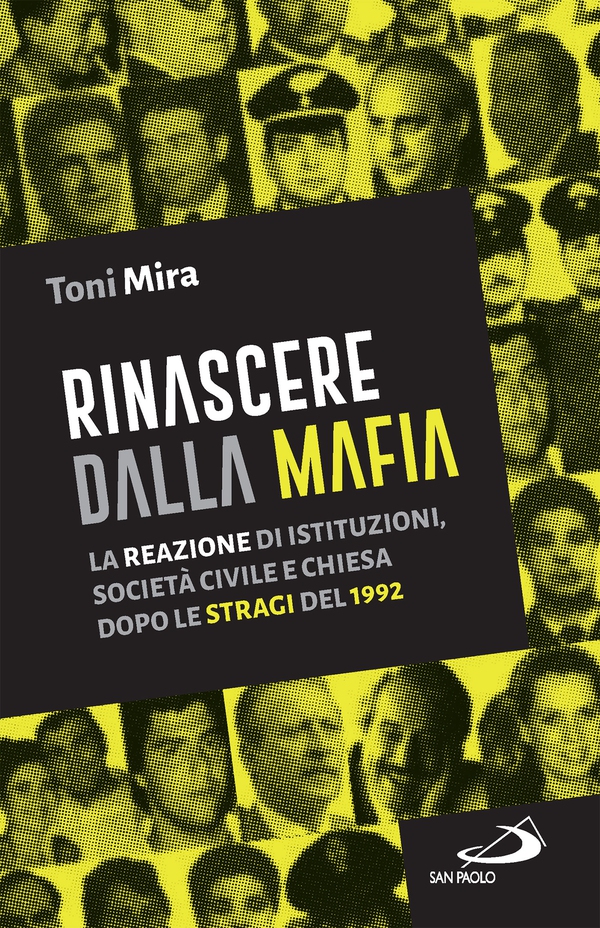 Rinascere dalla mafia - Librerie.coop Rinascere dalla mafia - Librerie.coop