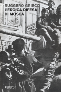 L'eroica difesa di Mosca - Librerie.coop